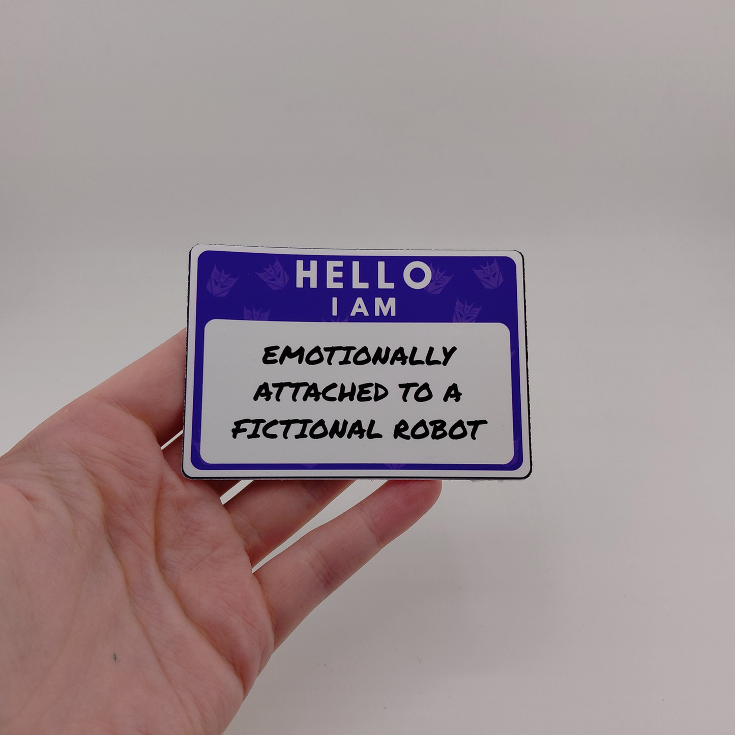 Transformers I Am Emotionally Attached to a Fictional Robot Sticker | Autobot & Decepticon